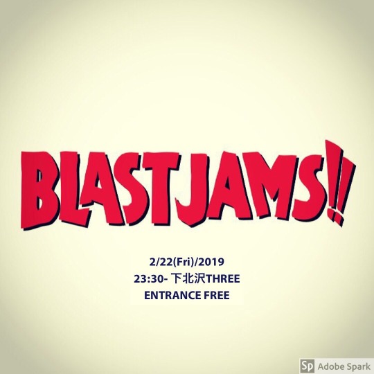 【2/22 BLAST JAMS×block party】 フライヤー