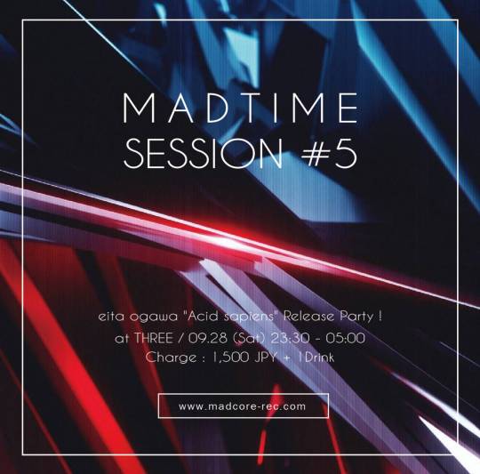 【Madtime Session #5】 フライヤー