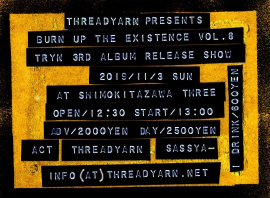 threadyarn presents burn up the existence vol.8 フライヤー