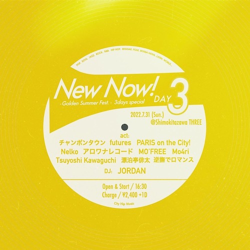 New Now！Golden Summer Fest. DAY3 フライヤー