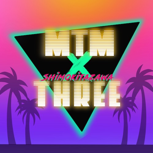 MTM×shimokitazawa THREE フライヤー