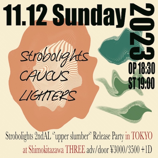 Strobolights 2ndAL『upper slumber』
Release Party in TOKYO フライヤー