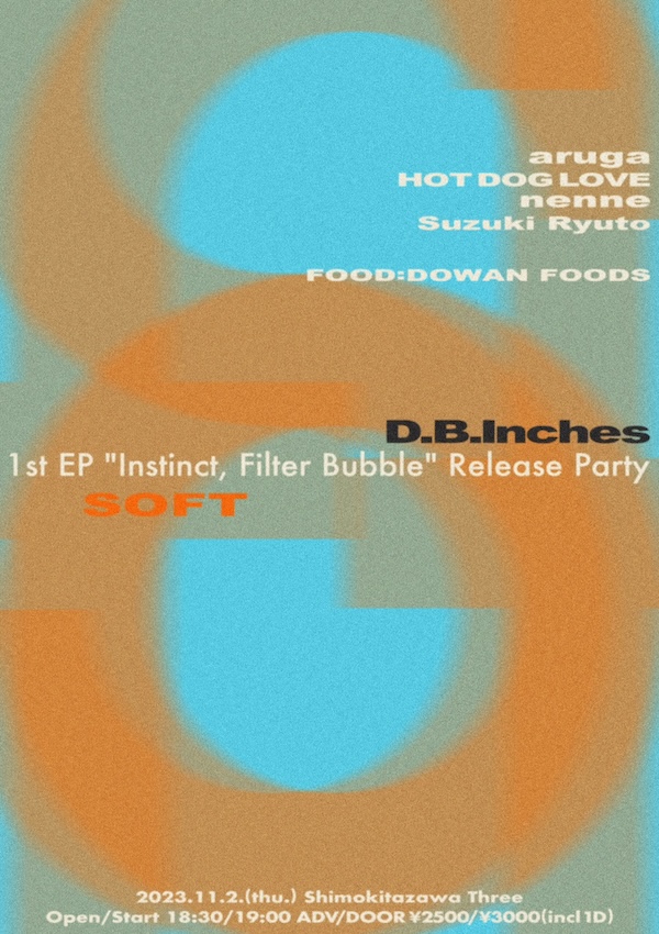 D.B.Inches 1st EP ”Instinct, Filter Bubble” Release Party フライヤー