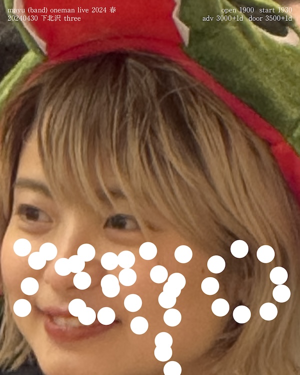 mayu (band) oneman live 2024 春 フライヤー